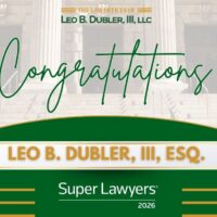 Leo B. Dubler, III, Selected to 2026 Super Lawyers List